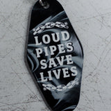 Loud Pipes Save Lives Motel Keychain Close Up
